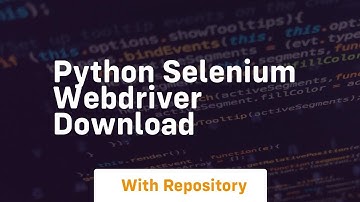 python selenium webdriver download