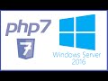 PHP - How To Manually Install PHP on IIS 10.0 for Windows Server 2016