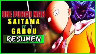 ⛔️SAITAMA vs GAROU PELEA COMPLETA | Resumen en 10 Minutos (más o menos)