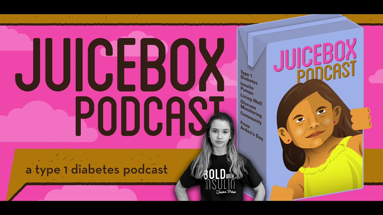 Juicebox Podcast A Type 1 Diabetes Show YouTube