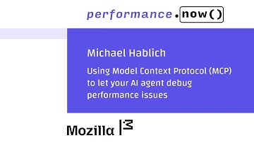 Using Model Context Protocol (MCP) - Michael Hablich - performance.sync() 2025
