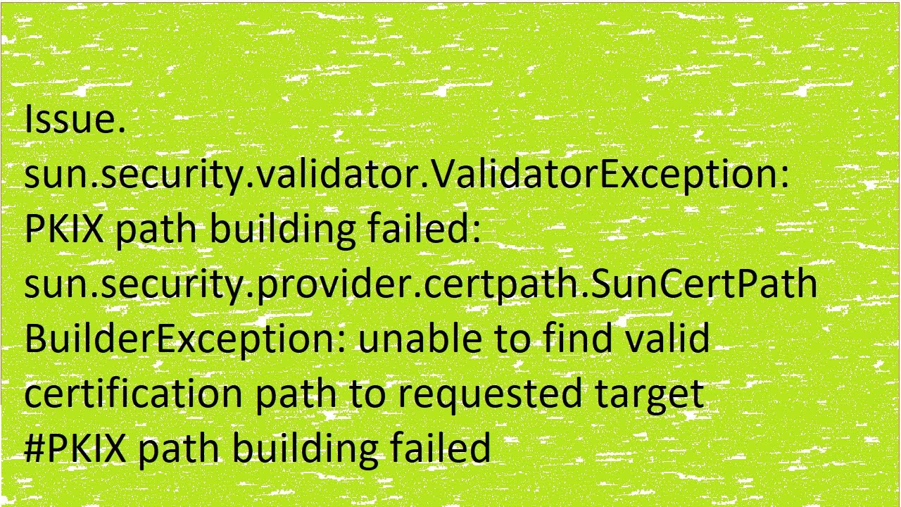 Pkix Path Building Failed-Suncertpath Builder Exception Failed-Creating  Oracle Accounting - Youtube
