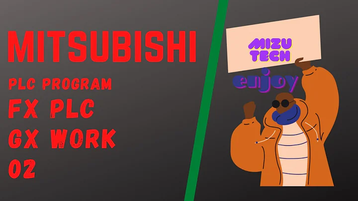 [EP_05] | GX WORK 02 | GX PLC SOFTWARE PROGRAMING | MIZU TECH |👉 V_0152 |