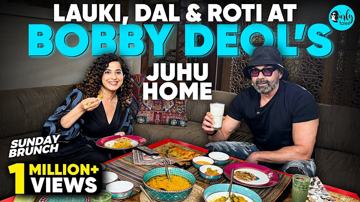 Home Cooked Healthy Meal At Bobby Deol's Juhu Home X Kamiya Jani | Ep 137 | Curly Tales