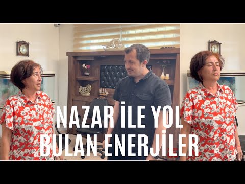 Nazar İle Yol Bulan Negatif Enerjiler