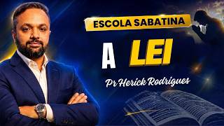 Lição da Escola Sabatina Hoje – Terça-feira Comentada ' A Lei