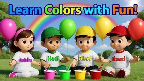 Learn Colors with Fun | Arisha and Friends’ Colorful Day