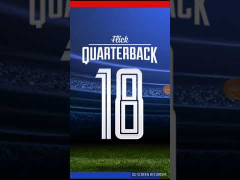 Playing Flick Quarterback 18