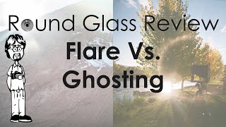Camera Lens Flare and Ghosting: What You Need to Know for Better Photography | Round Glass Review screenshot 1