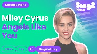 Miley Cyrus - Angels Like You (Piano Karaoke)