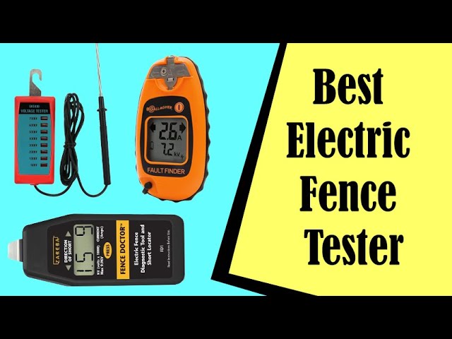 Best Electric Fence Tester In 2022 