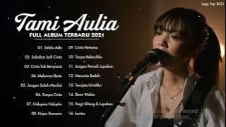 Tami Aulia Full Album Terbaru 2021   Selalu Ada