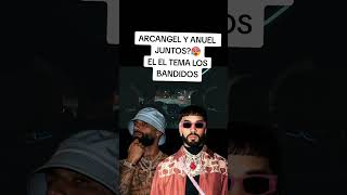 LOS BANDIDOS COMPLETA POR ESTE CANAL ANUEL, ARCANGEL, COSCU.. #trap #parati #arcangel #viral #anuel