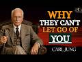 You Became the Person They Can't Let Go Of || Carl Jung