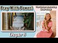 How To Pray With  Power + Christian Books To Read || The Esther Anointing || Chapter 8 || LIVE VIDEO