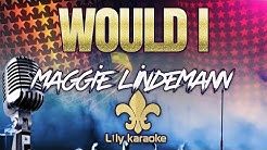 Maggie Lindemann - Would I (Karaoke Version)