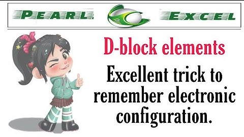 Excellent trick to remember electronic configuration of D-block Elements.