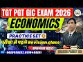 TGT PGT GIC EXAM 2026 ECONOMICS परीक्षा से पहले Revision class PRACTICE SET