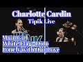Main Girl White Flag Lonely With Our Love Charlotte Cardin Tipik Live 16 03 2026 Acte 3 mp3