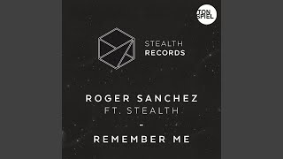 Remember Me (Feat. Stealth) (Siwell Remix)