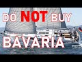 Do not buy bavaria  ep 230  lady k sailing