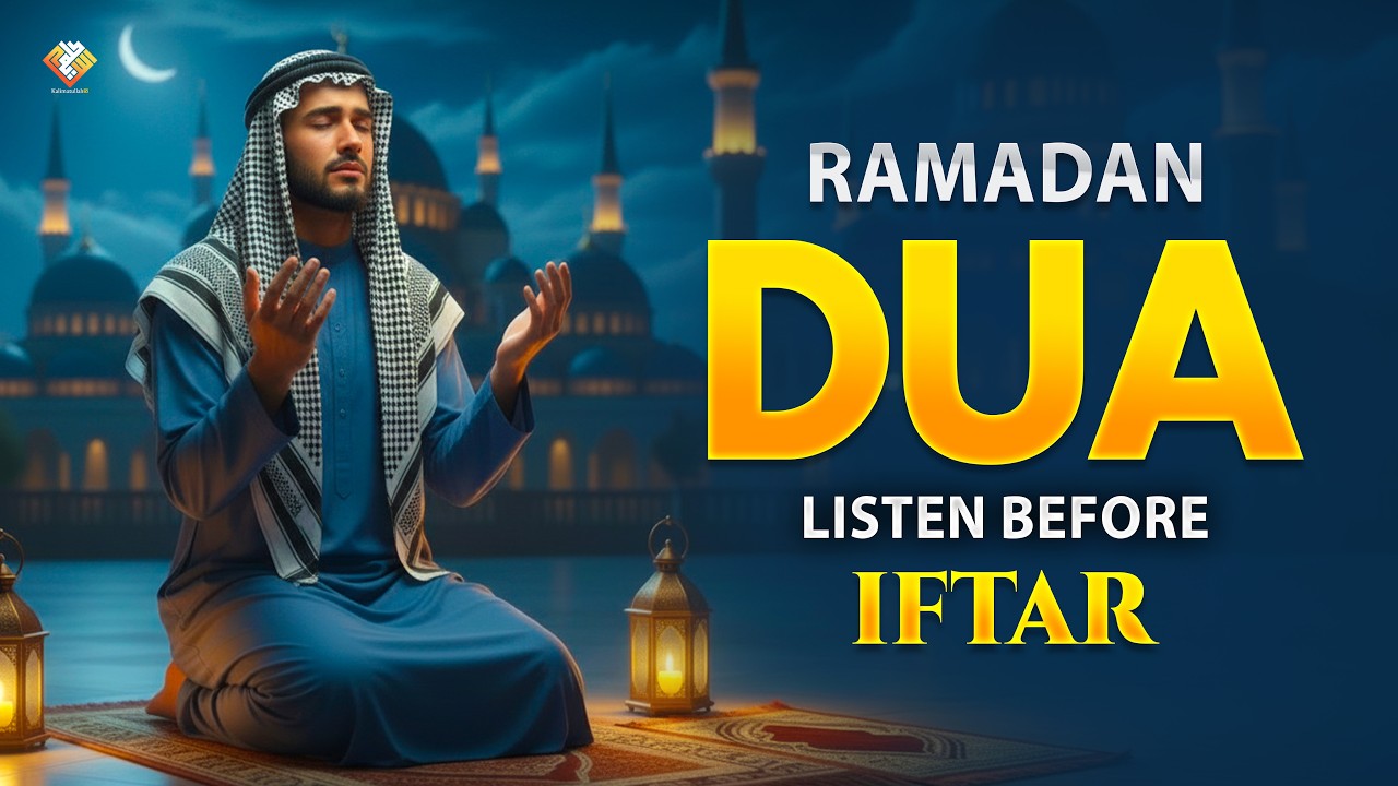 Ramadan Dua Before Iftar | Powerful Evening Dua for Barakah & Forgiveness