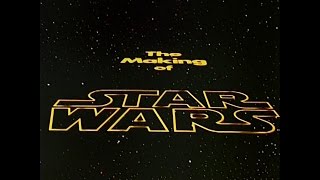The Making Of Star Wars  1977 Documentary