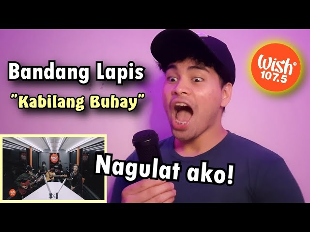 SINGER reacts to BANDANG LAPIS performed "Kabilang Buhay" live on wish 107.5 bus | HONEST REACTION