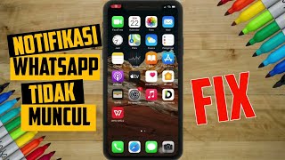 CARA MENGATASI NOTIFIKASI PESAN WHATSAPP TIDAK MASUK JIKA TIDAK DIBUKA IPHONE