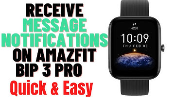 HOW TO RECEIVE MESSAGE NOTIFICATIONS ON AMAZFIT BIP 3 PRO SMARTWATCH