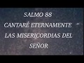 Domingo 28 de junio Salmo 88 Cantaré Eternamente