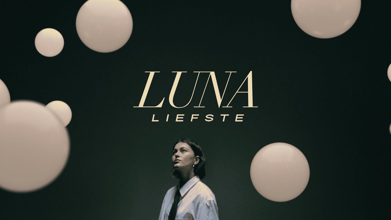 LUNA - LIEFSTE (PROD. ANTOON & LEON PALMEN) | OFFICIËLE VIDEOCLIP LUNA - LIEFSTE (PROD. ANTOON & LEON PALMEN) | OFFICIËLE VIDEOCLIP