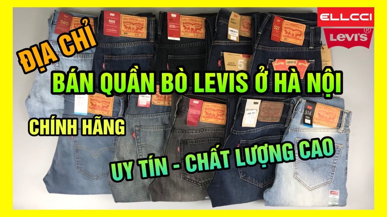 shop đồ nam ở hà nội 2022 New Địa chỉ bán quần bò Levis ở Hà Nội - Hàng hiệu chính hãng - Uy tín chất lượng - Ellcci.com