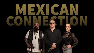 Watch Mexican Connection Trailer