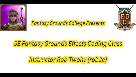 Fantasy Grounds 5E Effects Coding Class