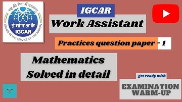 IGCAR Work Assistant Previous Year Question Paper | IGCAR Work Assistant practice Question Paper  1