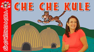 Che Che Kule (Kye Kye Kule) | Children's Songs | Sing With Sandra