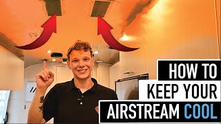 Beat the Heat: Essential Tips to Keep Your Airstream Cool in Summer by Colonial Airstream 2,965 views 9 months ago 5 minutes, 55 seconds