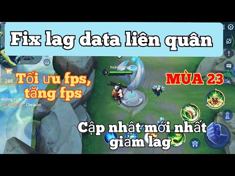 Fix lag liên quân data giảm lag mùa 23 Fix lỗi mất nút ss mới nhất |File AoV