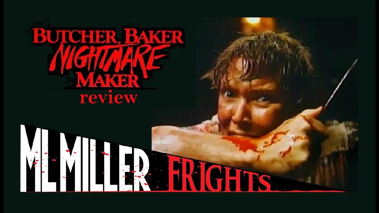 BUTCHER BAKER NIGHTMARE MAKER (1981) Retro-review - An ...