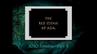 Jojo Timeline - Part 4 The Red Stone Of Asia Part 5 Jojo And Lisa Lisa The Joestar Family Tree