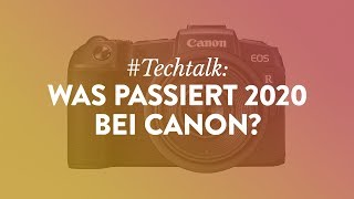 Was Passiert 2020 Bei Canon?