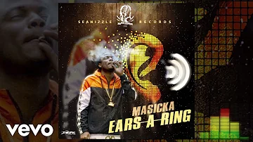 MASICKA - EARS A RING (Audio Visual)