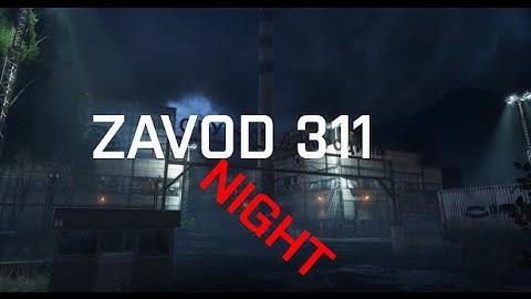 Battlefield 4 (CTE) - Zavod 311 NIGHT #OFFICAL GAMEPLAY