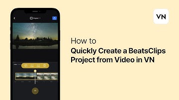 How to Quickly Create a BeatsClips Project from Video in VN