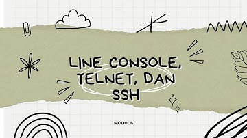 Konfigurasi Line Console, Telnet, dan SSH pada Cisco