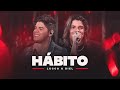 Lucca e Biel - Hábito | DVD #DeLeve