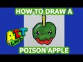 How to Draw a POISON APPLE!!