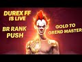 Gold To GrandMaster Push In 12 Hours Impossible Jaldi Jaldi Dhekho #Durexff