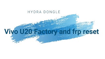 Vivo U20 Factory reset and Frp reset by Hydra Tool